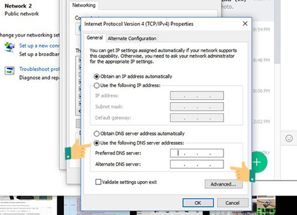 Chọn Use the following DNS server addresses Chọn Use the following DNS server addresses